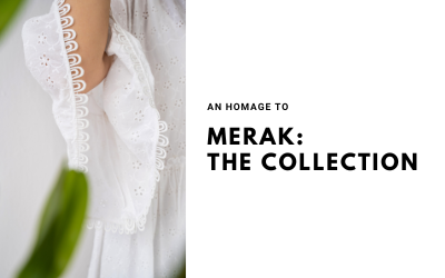 An Homage to Merak: A collection that reminded us to always keep it fun and light!